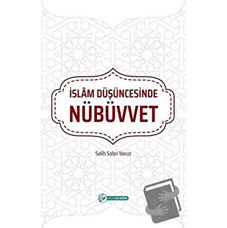 İslam Düşüncesinde Nübüvvet / Okur Akademi / Salih Sabri Yavuz