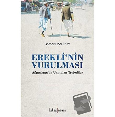 Erekli'nin Vurulması / Kitap Arası / Osman Mahdum