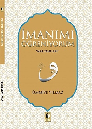 İmanımı Öğreniyorum / Ümmiye Yılmaz