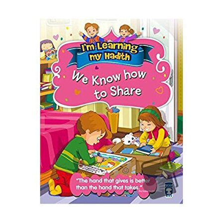 I'm Learning My Hadith   We Know How To Share / Timaş Publishing / Nur Kutlu