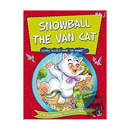 Snowball the Van Cat Learns Allah's Name As Samee / Timaş Publishing / Nur Kutlu
