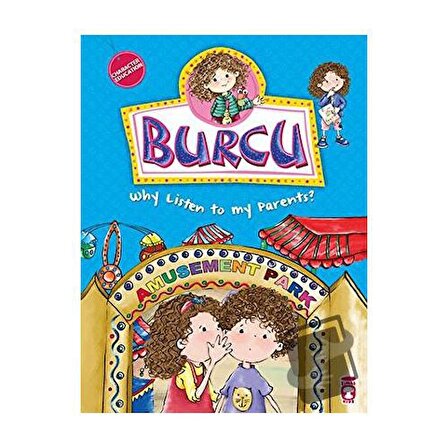 Burcu   Why Listen to my Parents? / Timaş Publishing / Nurşen Şirin