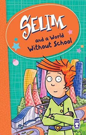 Selim And A World Without School