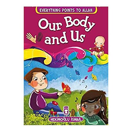 Our Body and Us / Timaş Publishing / Hekimoğlu İsmail