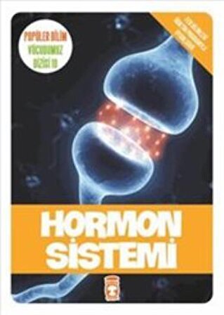 Hormon Sistemi. Vücudumuz Dizisi 10-timaş