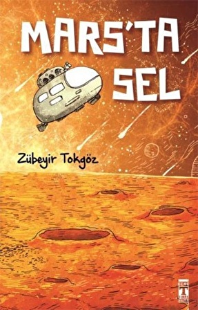 Mars’ta Sel - Zübeyir Tokgöz - Genç Timaş