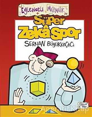 Süper Zekaspor - Serhan Büyükkeçeci - Eğlenceli Bilgi Yayınları