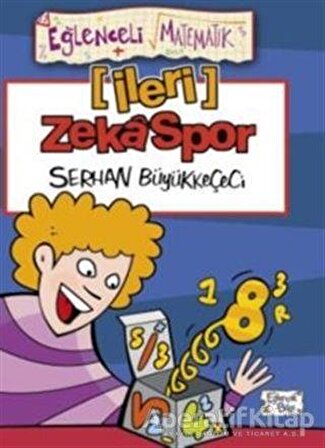 İleri Zekaspor - Serhan Büyükkeçeci - Eğlenceli Bilgi Yayınları