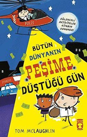 Bütün Dünyanın Peşime Düştüğü Gün - Tom Mclaughlin - Timaş Yayınları