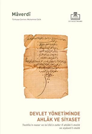 Devlet Yönetiminde Ahlak ve Siyaset / Ebu Hasan Ali Ibn Muhammed Ibn Habib Maverdi