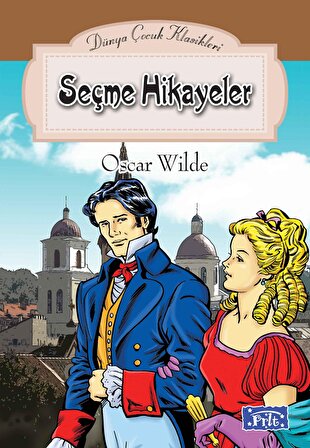 Seçme Hikayeler - Oscar Wilde - Parıltı Yayınları