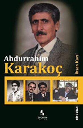 Abdurrahim Karakoç - İhsan Kurt - Anonim Yayıncılık