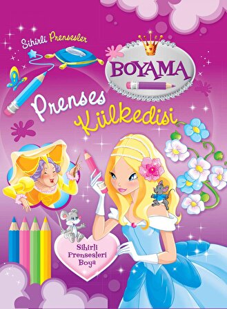 Sihirli Prensesler Boyama - Prenses Külkedisi - Kolektif - Parıltı Yayınları