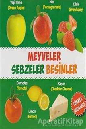 Meyveler - Sebzeler - Besinler / Türkçe-İngilizce - Kolektif - Parıltı Yayınları
