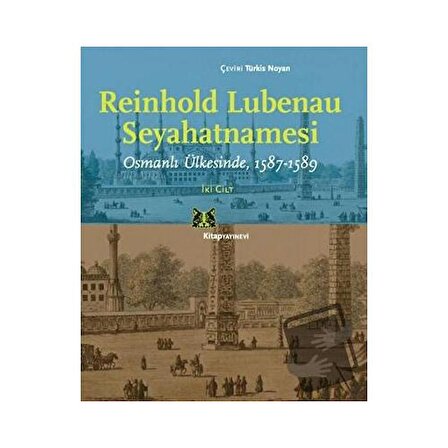 Reinhold Lubenau Seyahatnamesi (2 Cilt Takım) / Kitap Yayınevi / Reinhold Lubenau