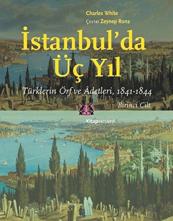 İstanbul'da Üç Yıl - 1. Cilt