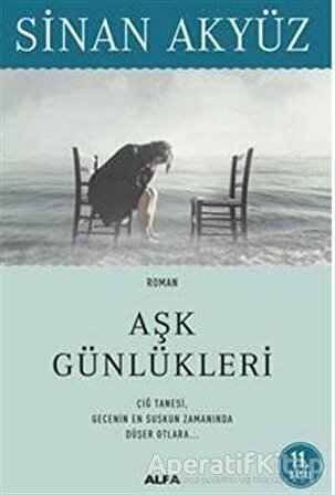 Aşk Günlükleri - Sinan Akyüz - Alfa Yayınları