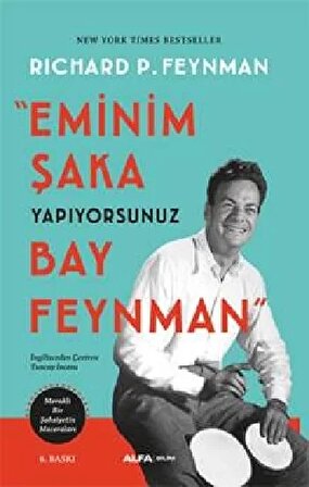 Eminim Şaka Yapıyorsunuz Bay Feynman  Meraklı Bir Şahsiyetin Maceraları