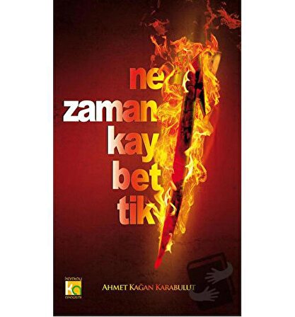 Ne Zaman Kaybettik / Karatay Akademi / Ahmet Kağan Karabulut