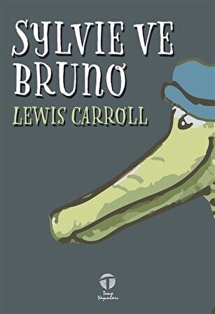 Sylvie ve Bruno / Lewis Carroll