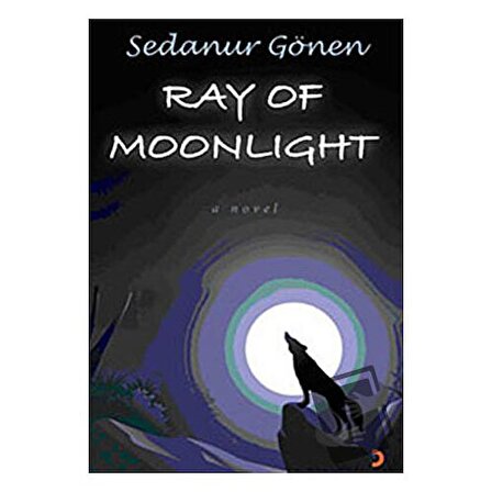 Ray Of Moonlight / Cinius Yayınları / Sedanur Gönen