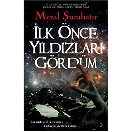 İlk Önce Yıldızları Gördüm / Cinius Yayınları / Meral Şurabatır