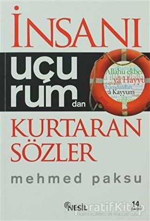 İnsanı Uçurumdan Kurtaran Sözler - Mehmed Paksu - Nesil Yayınları