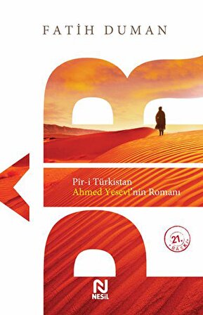 Pir-i Türkistan - Ahmet Yesevi’nin Romanı - Fatih Duman - Nesil Yayınları