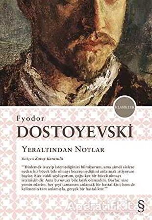 Yeraltından Notlar - Fyodor Mihayloviç Dostoyevski - Everest Yayınları