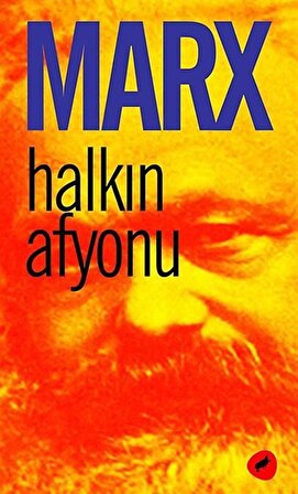Halkın Afyonu / Karl Marx