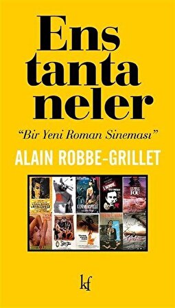 Enstantaneler & Bir Yeni Roman Sineması / Alain Robbe Grillet