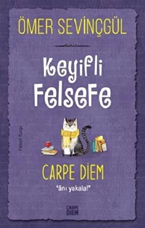 Keyifli Felsefe - Carpe Diem
