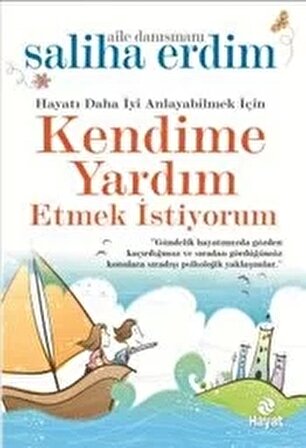 Kendime Yardım Etmek İstiyorum - Saliha Erdim - Hayat Yayınları