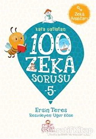 Kafa Patlatan 100 Zeka Sorusu 5 (Zeka Anahtarı) - Ersin Teres - Nesil Çocuk Yayınları