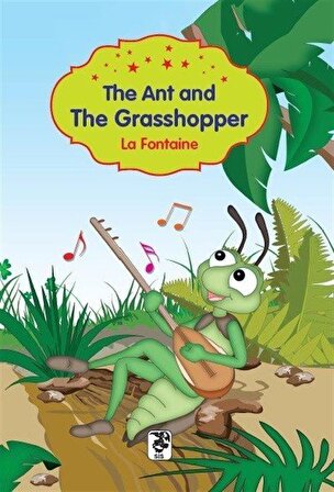 The Ant And The Grasshopper / La Fontaine