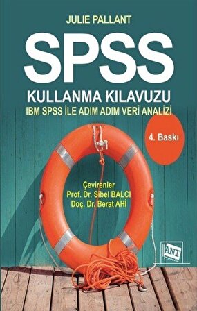 SPSS Kullanma Kılavuzu & SPSS ile Adım Adım Veri Analizi / Julie Pallant