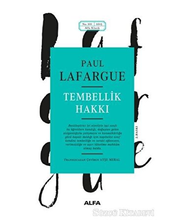 Tembellik Hakkı - Paul Lafargue - Alfa Yayınları