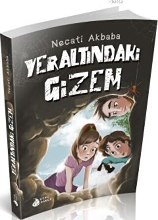 Yeraltındaki Gizem - Necati Akbaba - Genç Damla Yayınevi