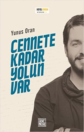 Cennete Kadar Yolun Var - Yunus Oran - Nesil Genç