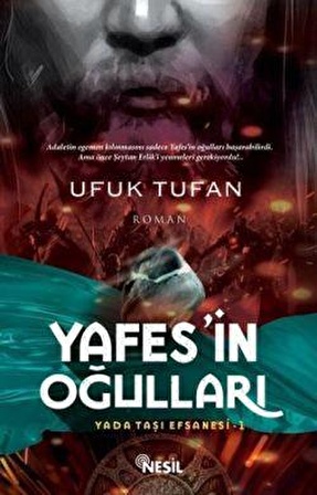 Yafes’in Oğulları - Ufuk Tufan - Nesil Yayınları