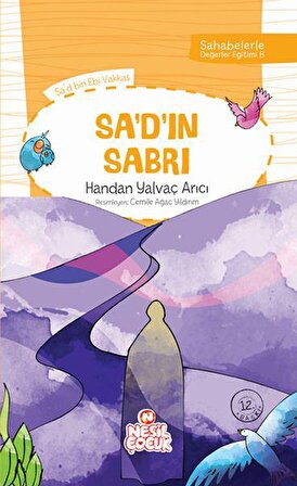 Sa’d’ın Sabri - Handan Yalvaç Arıcı - Nesil Çocuk Yayınları