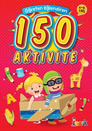 Öğreten Eğlendiren 150 Aktivite - Kolektif - Bıcırık Yayınları