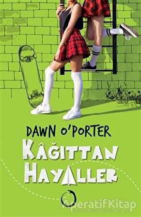 Kağıttan Hayaller - Dawn O’Porter - Novella Dinamik