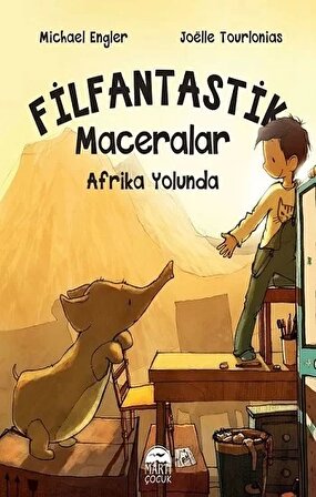 Afrika Yolunda - Filfantastik Maceralar - Michael Engler - Martı Çocuk Yayınları