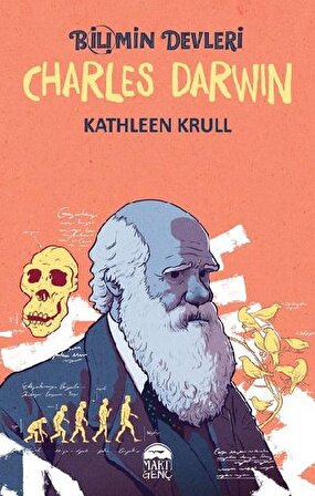 Charles Darwin - Bilimin Devleri - Kathleen Krull - Martı Genç Yayınları