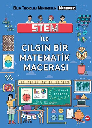 Stem ile Çılgın Bir Matematik Macerası - Colin Stuart - Beyaz Balina Yayınları
