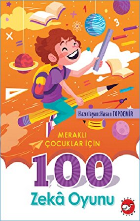 100 Zeka Oyunu Meraklı Çocuklar İçin Beyaz Balina Yayınları