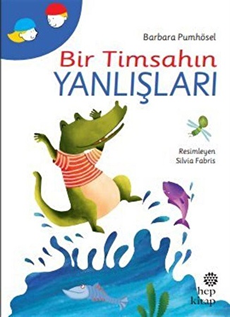 Bir Timsahın Yanlışları / Barbara Pumhösel