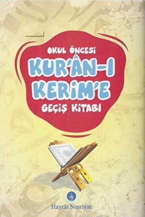 Okul Öncesi Kuran-ı Kerim'e Geçiş Kitabı