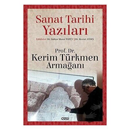 Sanat Tarihi Yazıları / Çizgi Kitabevi Yayınları / Remzi Aydın,Sultan Murat Topçu